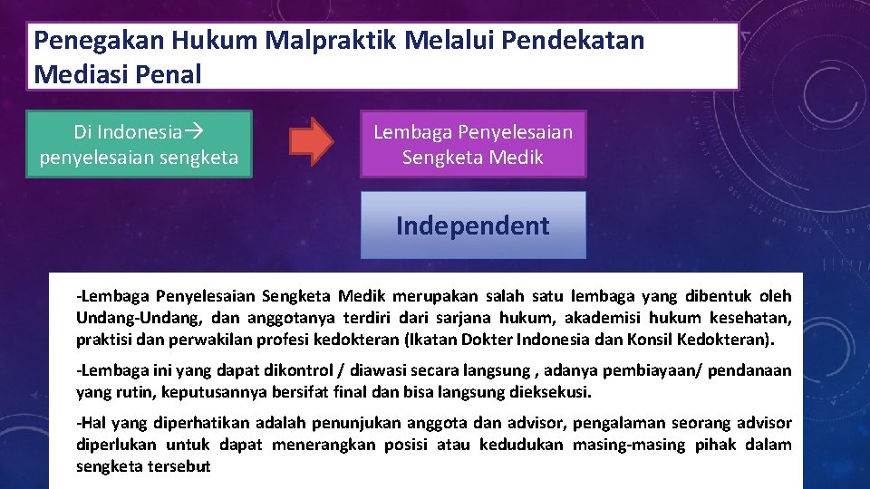 Penegakan Hukum Malpraktik Melalui Pendekatan Mediasi Penal Di Indonesia penyelesaian sengketa Lembaga Penyelesaian Sengketa