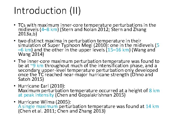 Introduction (II) • TCs with maximum inner-core temperature perturbations in the midlevels (4– 8 Introduction (II) • TCs with maximum inner-core temperature perturbations in the midlevels (4– 8