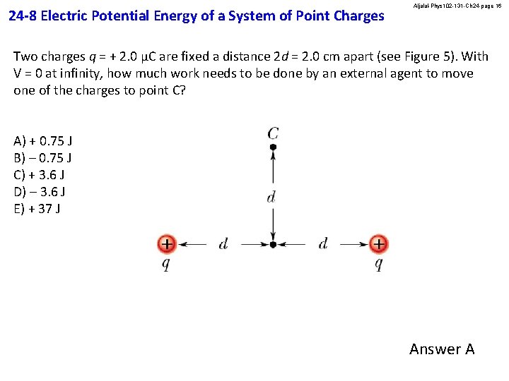 24 -8 Electric Potential Energy of a System of Point Charges Aljalal-Phys 102 -131