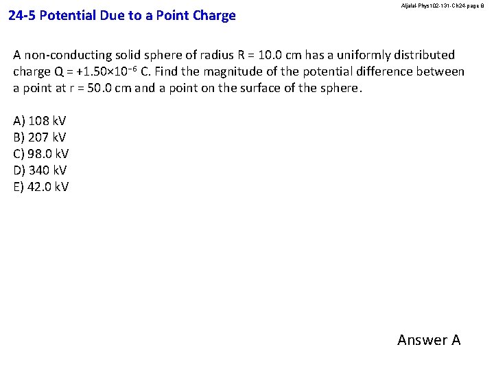 24 -5 Potential Due to a Point Charge Aljalal-Phys 102 -131 -Ch 24 -page