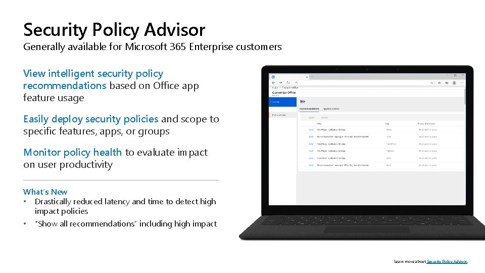 Security Policy Advisor Generally available for Microsoft 365 Enterprise customers View intelligent security policy