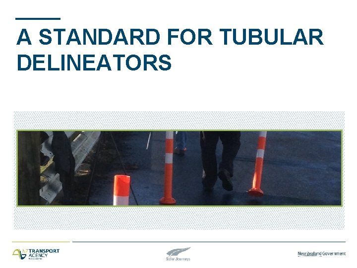 A STANDARD FOR TUBULAR DELINEATORS 