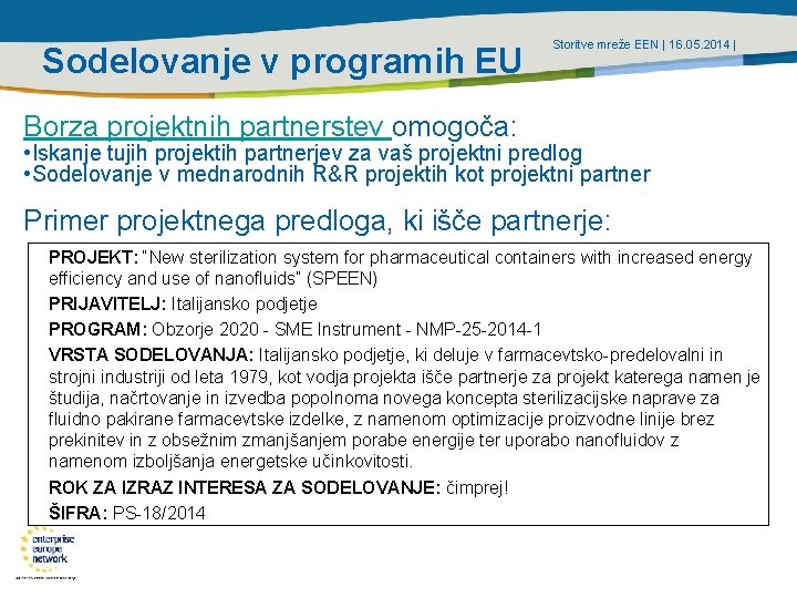 Sodelovanje v programih EU Storitve mreže EEN | 16. 05. 2014 | Borza projektnih