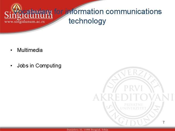 Vocabulary for information communications technology • Multimedia • Jobs in Computing 7 