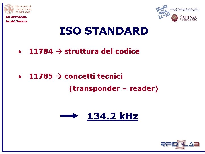 IST. ZOOTECNICA Fac. Med. Veterinaria ISO STANDARD • 11784 struttura del codice • 11785