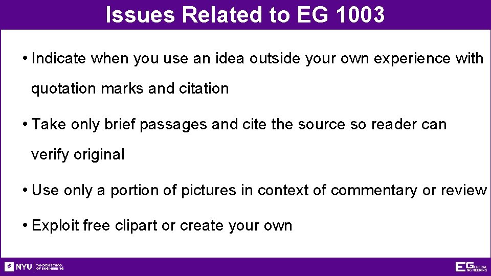 Issues Related to EG 1003 • Indicate when you use an idea outside your