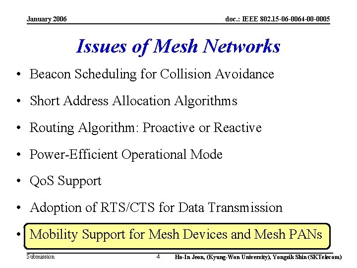 January 2006 doc. : IEEE 802. 15 -06 -0064 -00 -0005 Issues of Mesh