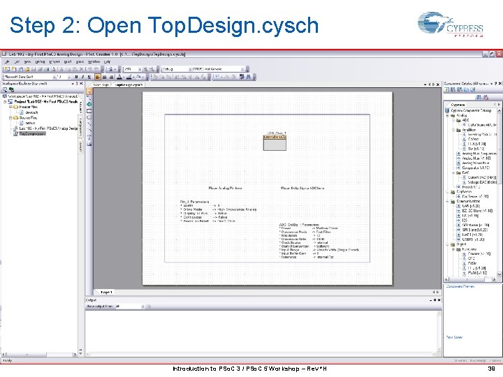 Step 2: Open Top. Design. cysch Introduction to PSo. C 3 / PSo. C