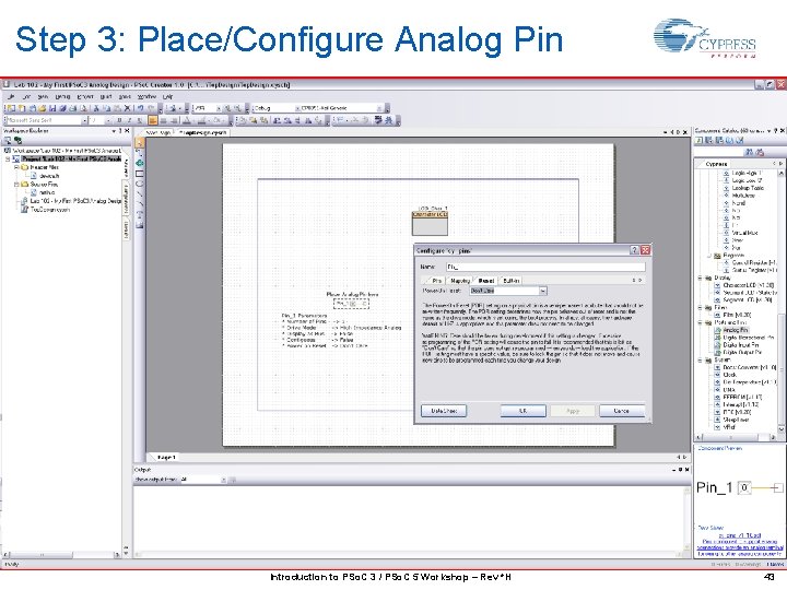 Step 3: Place/Configure Analog Pin Introduction to PSo. C 3 / PSo. C 5