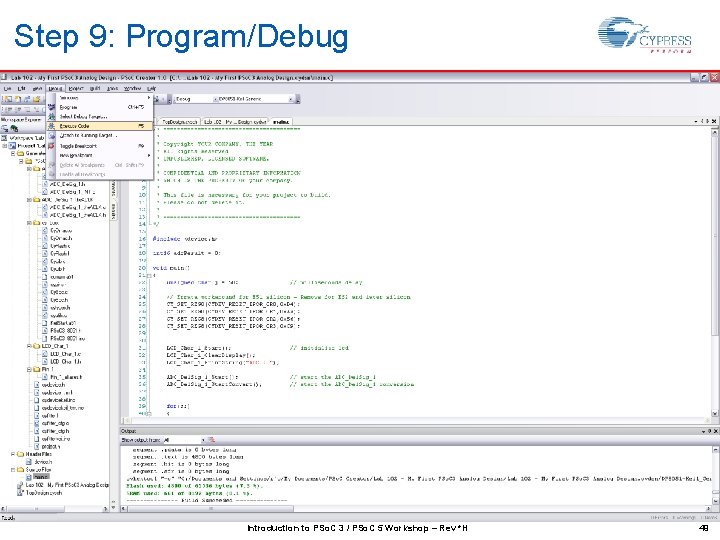 Step 9: Program/Debug Introduction to PSo. C 3 / PSo. C 5 Workshop –