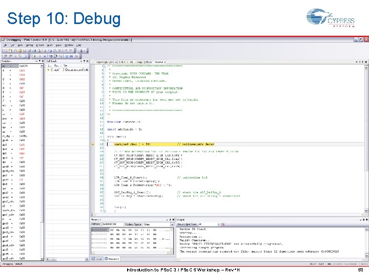 Step 10: Debug Introduction to PSo. C 3 / PSo. C 5 Workshop –