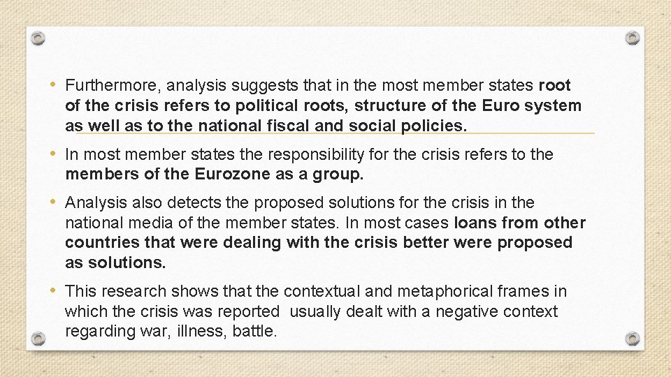  • Furthermore, analysis suggests that in the most member states root of the