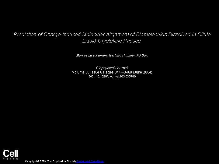 Prediction of Charge-Induced Molecular Alignment of Biomolecules Dissolved in Dilute Liquid-Crystalline Phases Markus Zweckstetter,