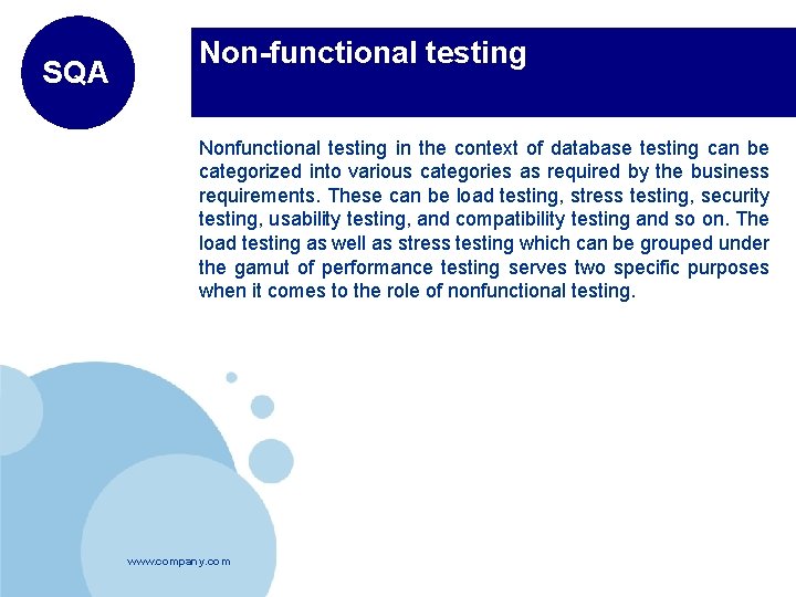 SQA Non-functional testing Nonfunctional testing in the context of database testing can be categorized