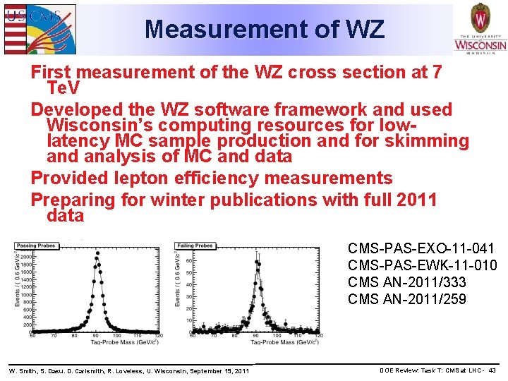 Measurement of WZ First measurement of the WZ cross section at 7 Te. V