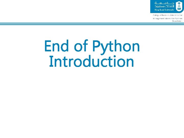 End of Python Introduction 