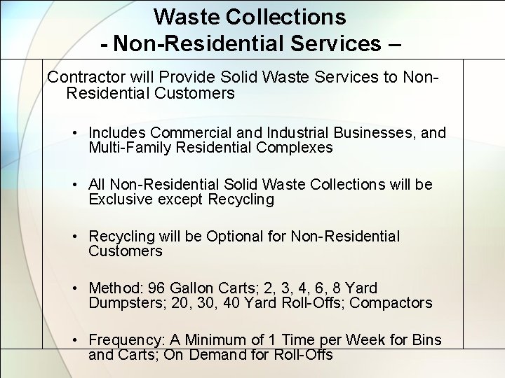 Waste Collections - Non-Residential Services – Contractor will Provide Solid Waste Services to Non.