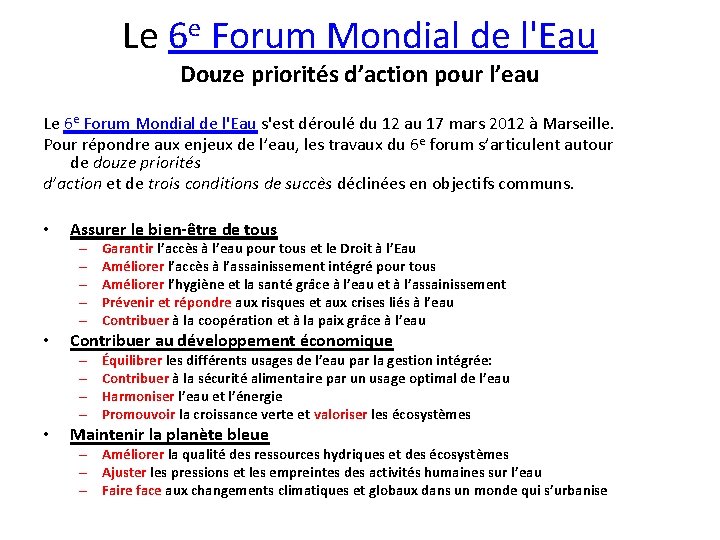 Le 6 e Forum Mondial de l'Eau Douze priorités d’action pour l’eau Le 6