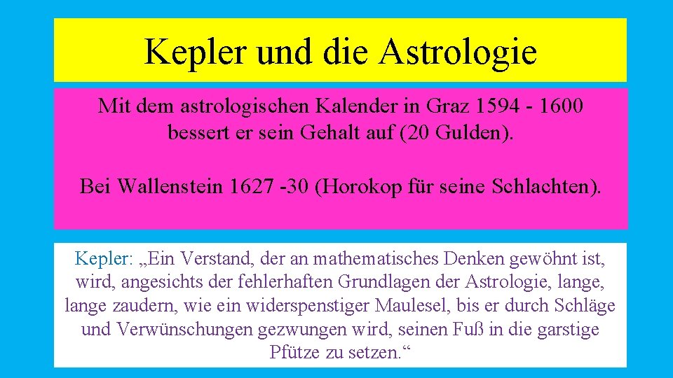 Kepler und die Astrologie Mit dem astrologischen Kalender in Graz 1594 - 1600 bessert