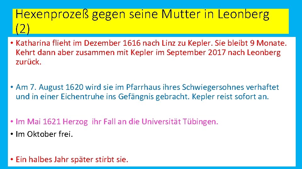 Hexenprozeß gegen seine Mutter in Leonberg (2) • Katharina flieht im Dezember 1616 nach