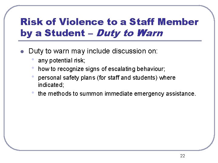Risk of Violence to a Staff Member by a Student – Duty to Warn