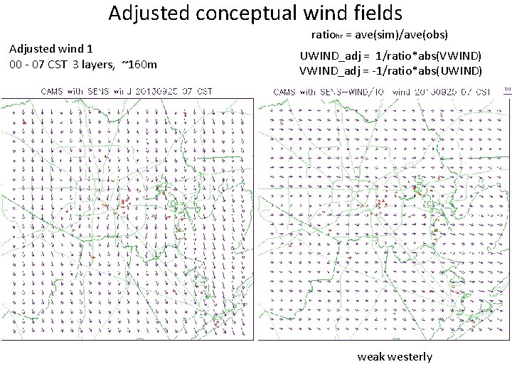 Adjusted conceptual wind fields Adjusted wind 1 00 - 07 CST 3 layers, ~160