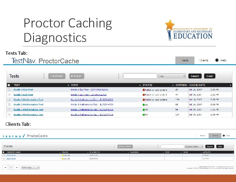 Proctor Caching Diagnostics Tests Tab: Clients Tab: 