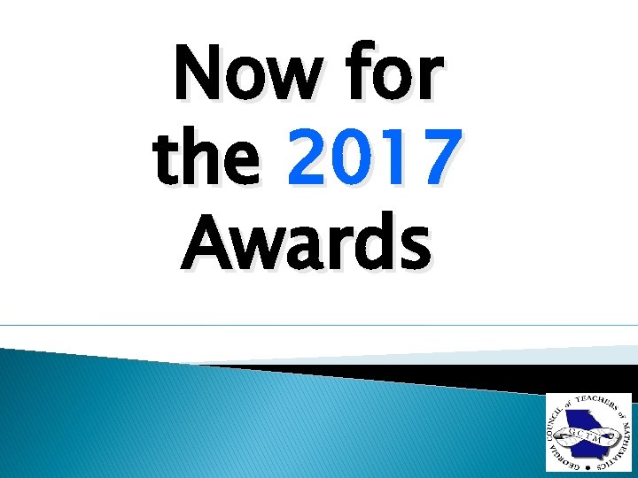 Now for the 2017 Awards 
