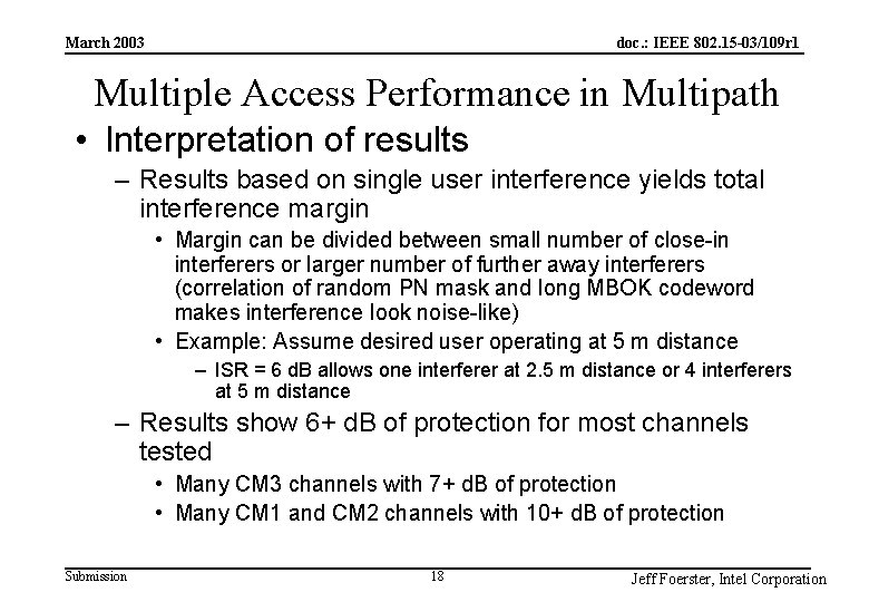 doc. : IEEE 802. 15 -03/109 r 1 March 2003 Multiple Access Performance in