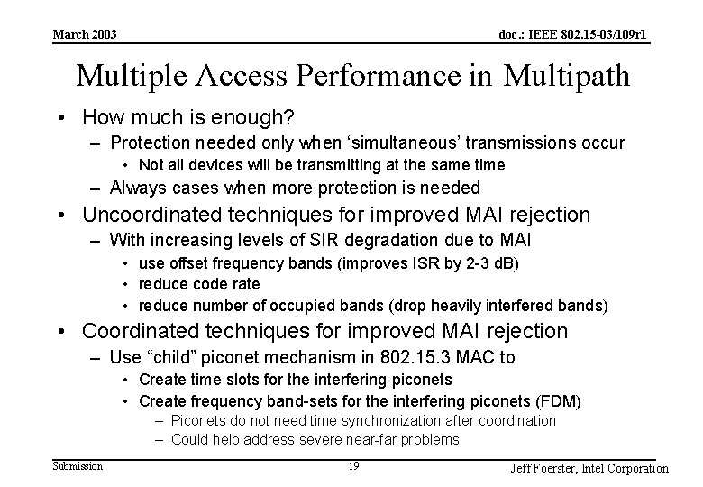 doc. : IEEE 802. 15 -03/109 r 1 March 2003 Multiple Access Performance in