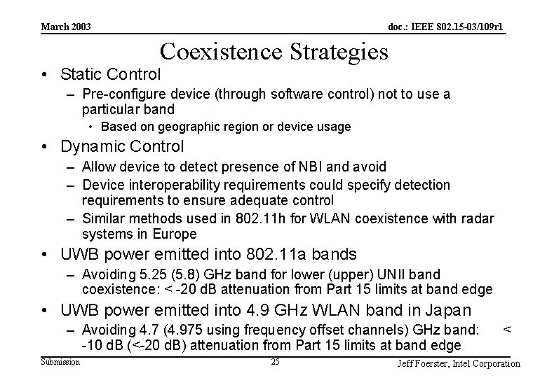 doc. : IEEE 802. 15 -03/109 r 1 March 2003 Coexistence Strategies • Static