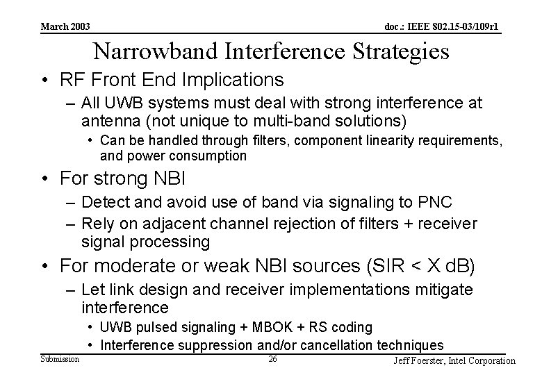 doc. : IEEE 802. 15 -03/109 r 1 March 2003 Narrowband Interference Strategies •