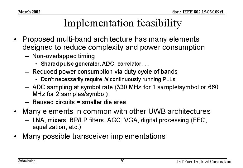 doc. : IEEE 802. 15 -03/109 r 1 March 2003 Implementation feasibility • Proposed