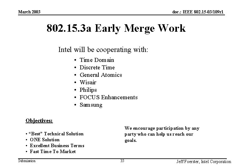 doc. : IEEE 802. 15 -03/109 r 1 March 2003 802. 15. 3 a