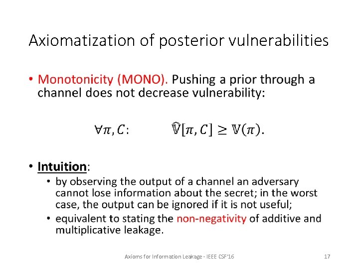 Axiomatization of posterior vulnerabilities • Axioms for Information Leakage - IEEE CSF'16 17 