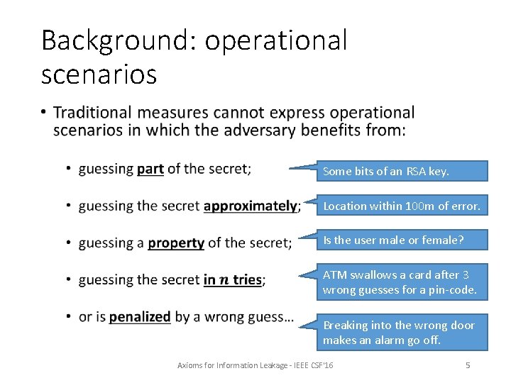 Background: operational scenarios • Some bits of an RSA key. Location within 100 m