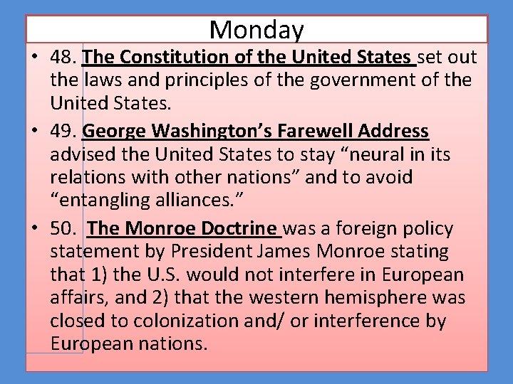 Monday • 48. The Constitution of the United States set out the laws and Monday • 48. The Constitution of the United States set out the laws and