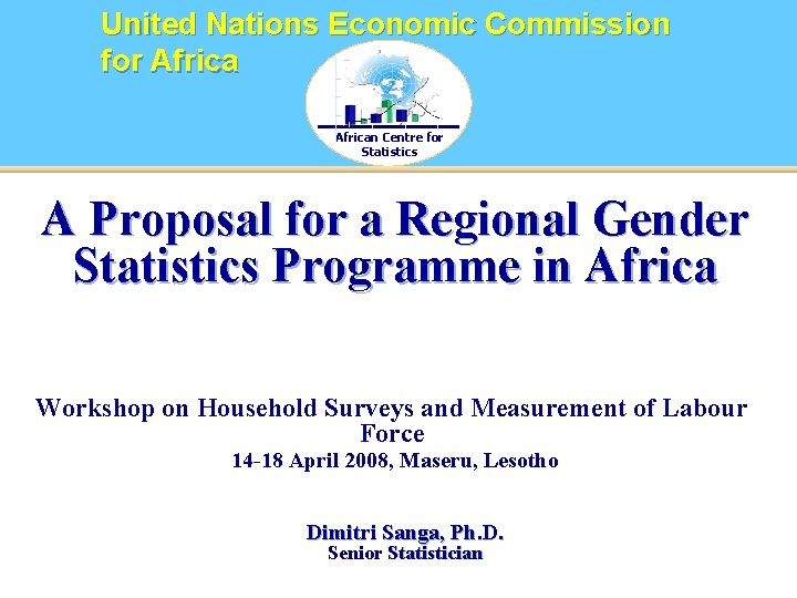 United Nations Economic Commission for African Centre for Statistics A Proposal for a Regional