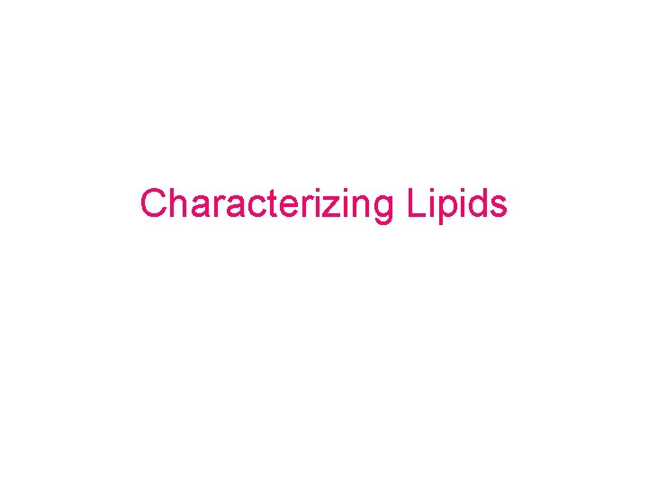 Characterizing Lipids 