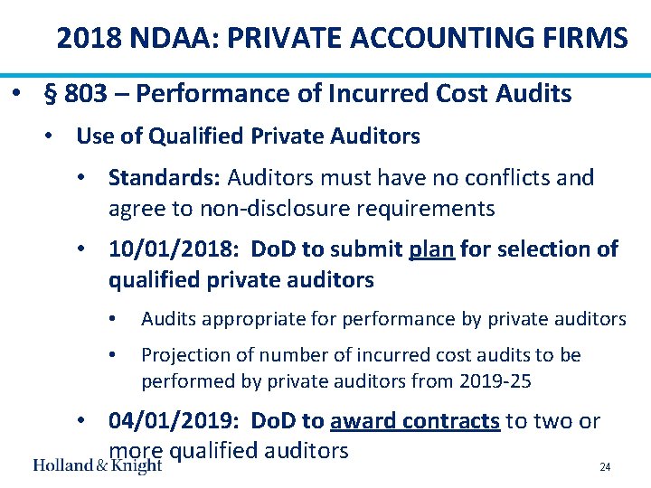 2018 NDAA: PRIVATE ACCOUNTING FIRMS • § 803 – Performance of Incurred Cost Audits