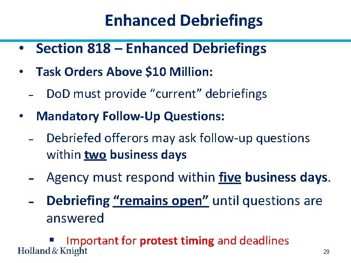 Enhanced Debriefings • Section 818 – Enhanced Debriefings • Task Orders Above $10 Million: