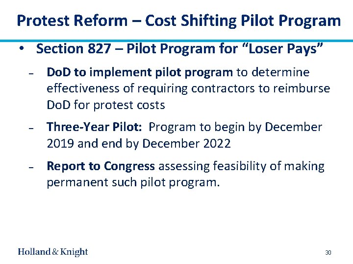 Protest Reform – Cost Shifting Pilot Program • Section 827 – Pilot Program for