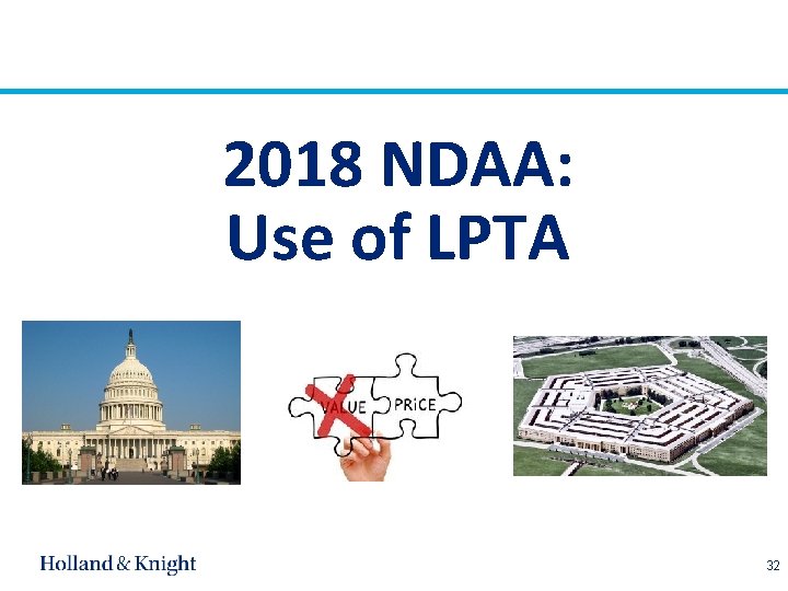 2018 NDAA: Use of LPTA 32 