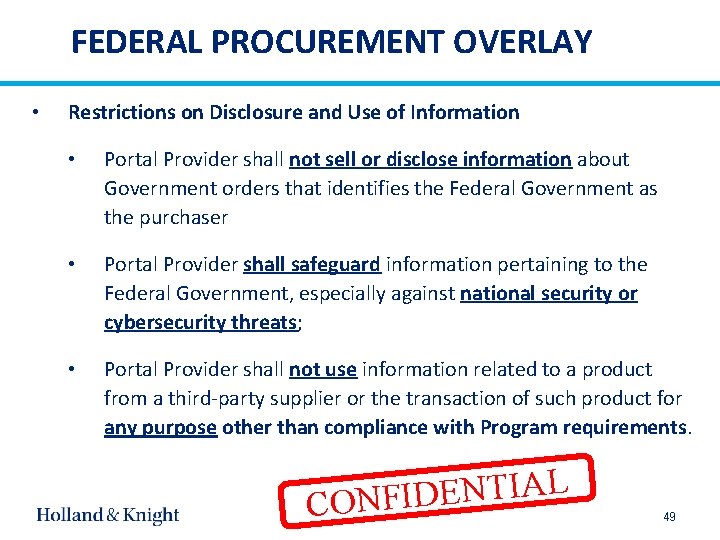 FEDERAL PROCUREMENT OVERLAY • Restrictions on Disclosure and Use of Information • Portal Provider