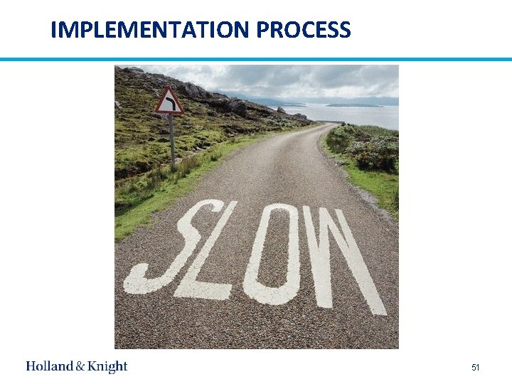 IMPLEMENTATION PROCESS 51 