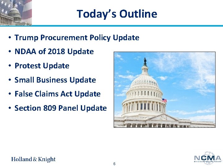 Today’s Outline • Trump Procurement Policy Update • NDAA of 2018 Update • Protest