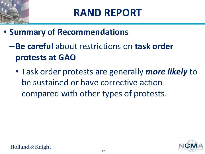 RAND REPORT • Summary of Recommendations – Be careful about restrictions on task order