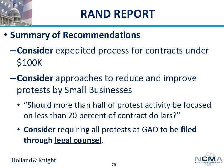 RAND REPORT • Summary of Recommendations – Consider expedited process for contracts under $100