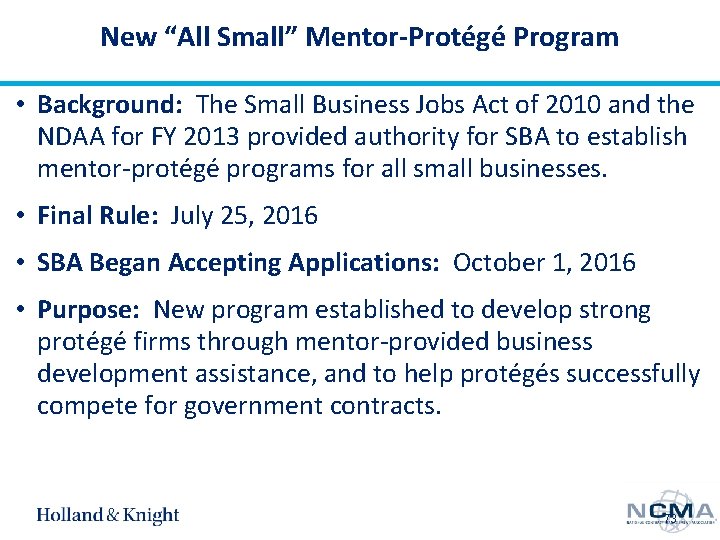 New “All Small” Mentor-Protégé Program • Background: The Small Business Jobs Act of 2010