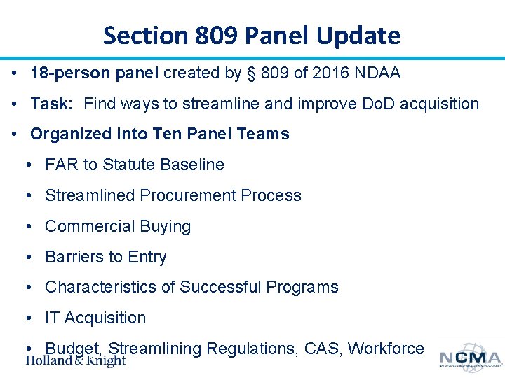 Section 809 Panel Update • 18 -person panel created by § 809 of 2016